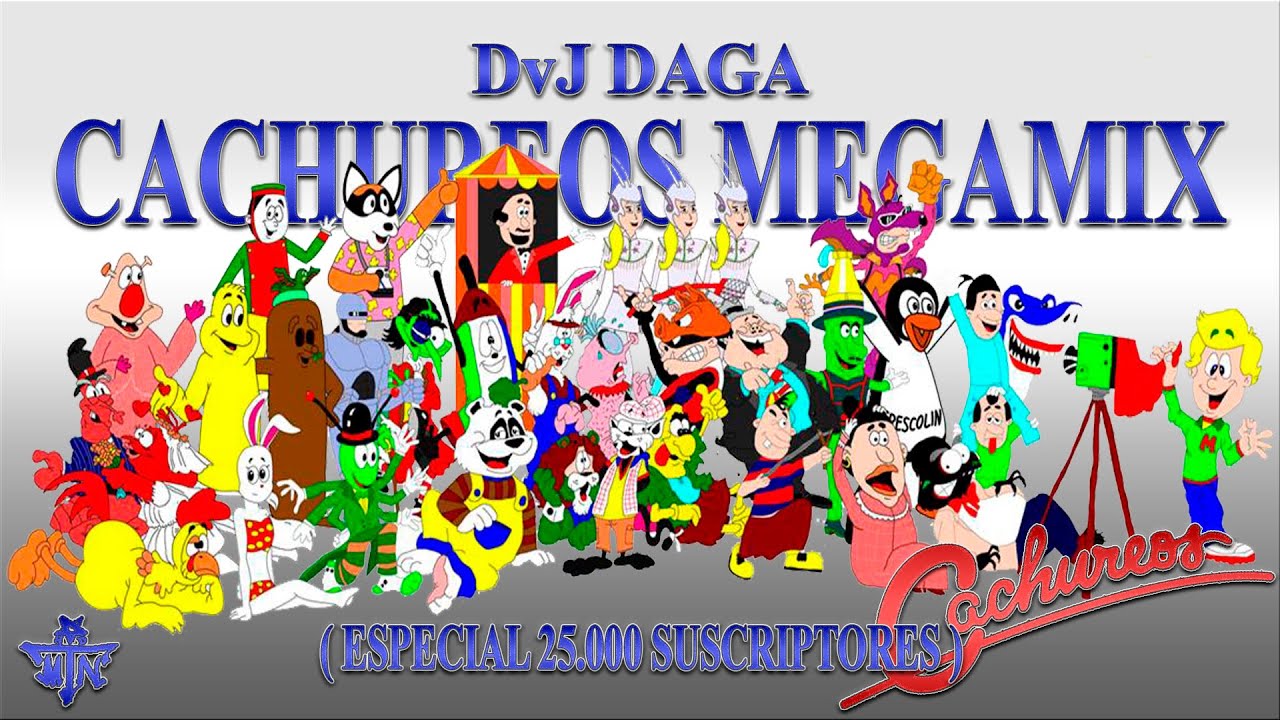 Cachureos Megamix - DvJ DAGA (Especial 25K Suscriptores)