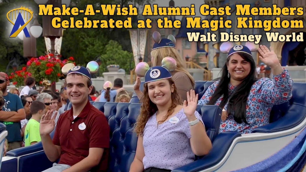 Former Make-A-Wish Alumni Cast Members are Celebrated at the Magic Kingdom on World Wish Day