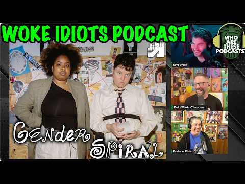 Gender Spiral Teaches Body Fascism - THE DUMBEST THING EVER!! (w/ Kaya Orsan)