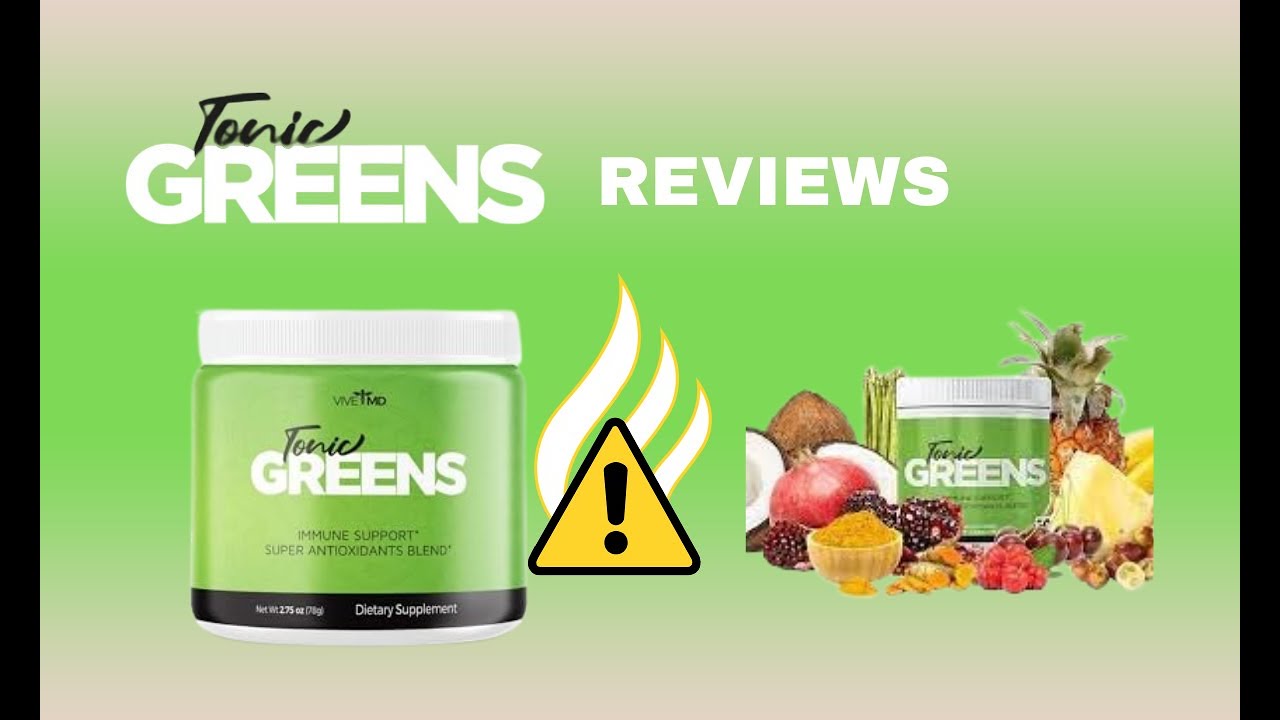 ✅ Tonic Greens – quality of life