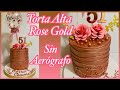 Rose Gold SIN AERÓGRAFO Decoración del pastel paso a paso (Tutorial)