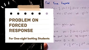 Problem on Forced Response || Digital Signal Processing || ECE
