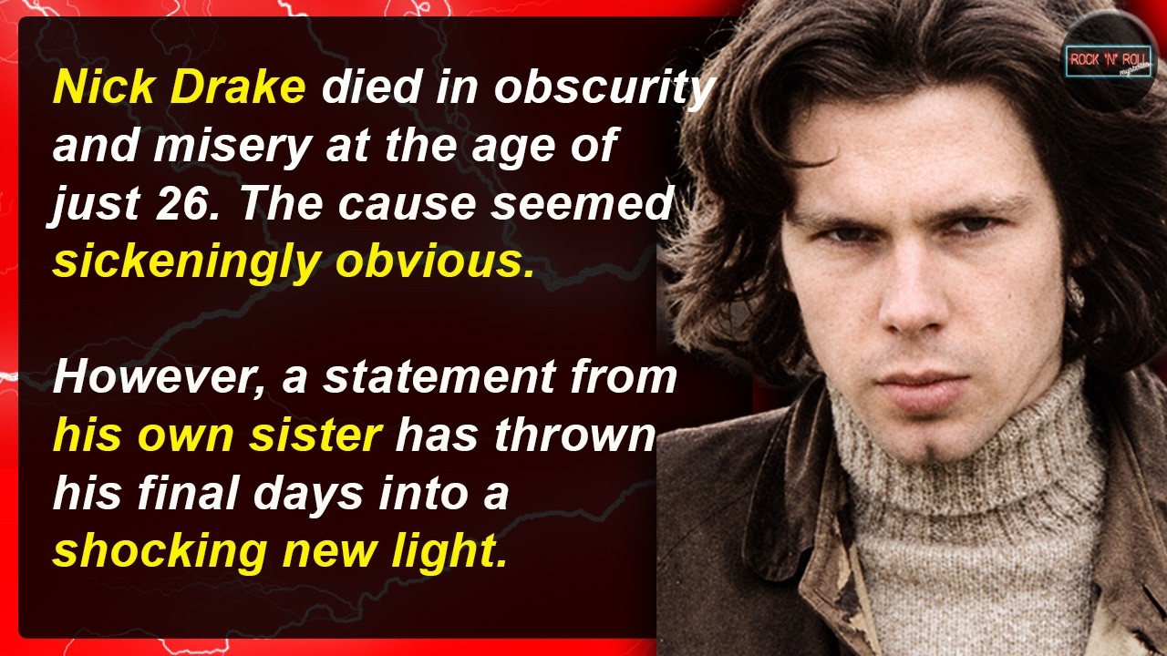 St*ned, Silent & Sad - Nick Drake's Awful Final Day | Rock 'N' Roll Mysteries #84