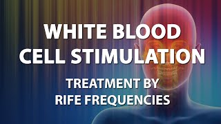White Blood Cell Stimulation - RIFE Frequencies Treatment - Energy & Quantum Medicine Bioresonance screenshot 5