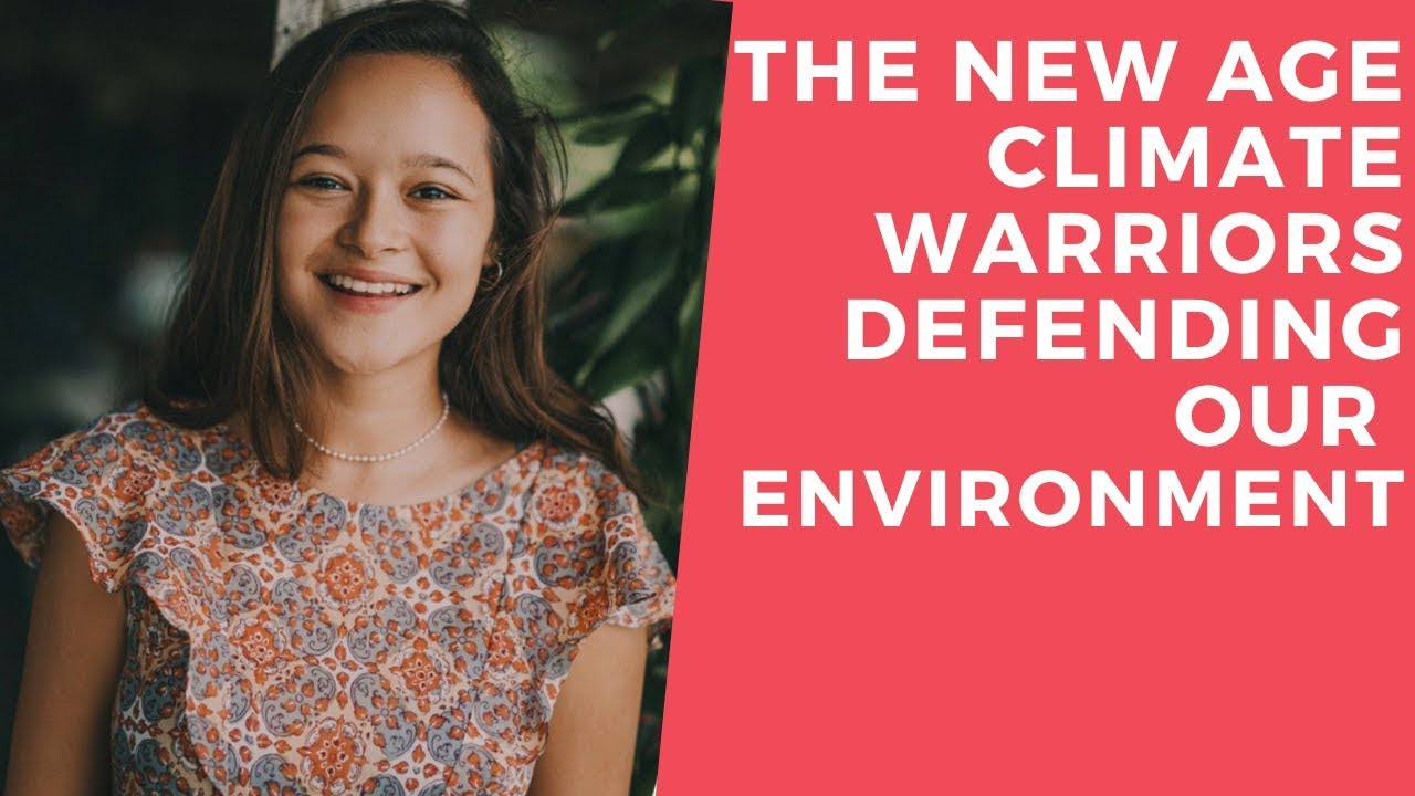 The New Age Climate Warriors Defending Our Environment | Indiatimes ...