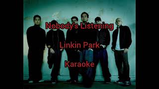 Linkin Park - Nobody's Listening Karaoke (W Mike)