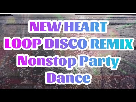 NEW HEART LOOP DISCO REMIX 🔥 Nonstop Party Dance