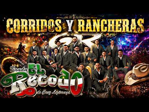 💥BANDA EL RECODO🐱‍🏍CORRIDOS Y RANCHERAS 🔥La Madre De Todas Las Bandas Con Puros Clásicos Inmortales