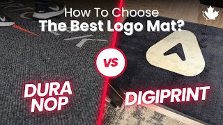How To Choose The Best Logo Mat? Dura Nop Vs. Digiprint