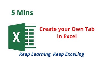 Create your  own  Customized Tab  in  Excel