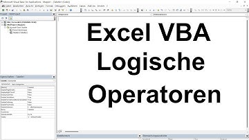 Excel VBA Lektion 41: Logische Operatoren – Was ist das und wann sollte man sie einsetzen?