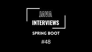 Java Interviews - Spring Boot | Spring Bean & Scope