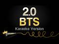 BTS 2 0 Karaoke Version 