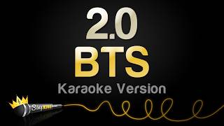 BTS - 2.0 (Karaoke Version)