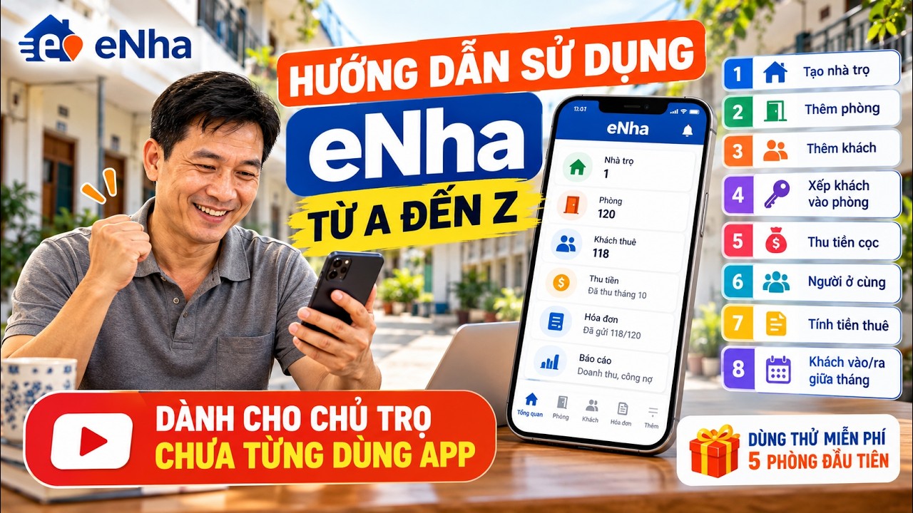 Quản lý nhà trọ chỉ cần biết 10 điều này. Hướng dẫn thiết lập eNha từ A–Z