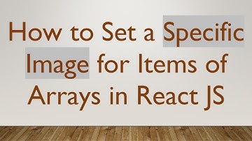 How to Set a Specific Image for Items of Arrays in React JS