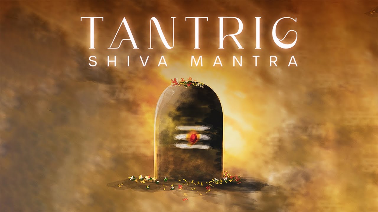 Shiv Roop Tantaric TANTRIC SHIV MANTRA - 108 Times | Wipe out Negative Energies - YouTube