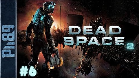 Dead Space 2 Gameplay Walkthrough Part #6 Chapter 6: I Need Some Transportation (1/2) (HUN HD PC)