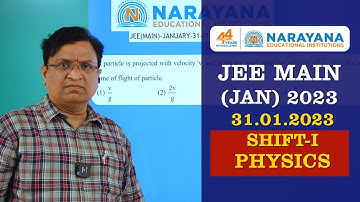 JEE MAIN (JAN 31/01/23) FN PHYSICS MEMORY BASED QUESTIONS KEY & SOLUTION EXPLANATION