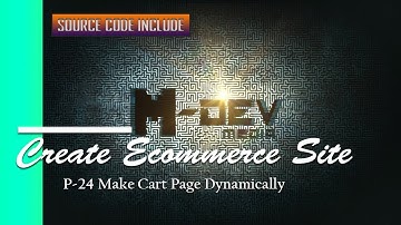 P-24 Make Cart Page Dynamically - Create Ecommerce Site Tutorial