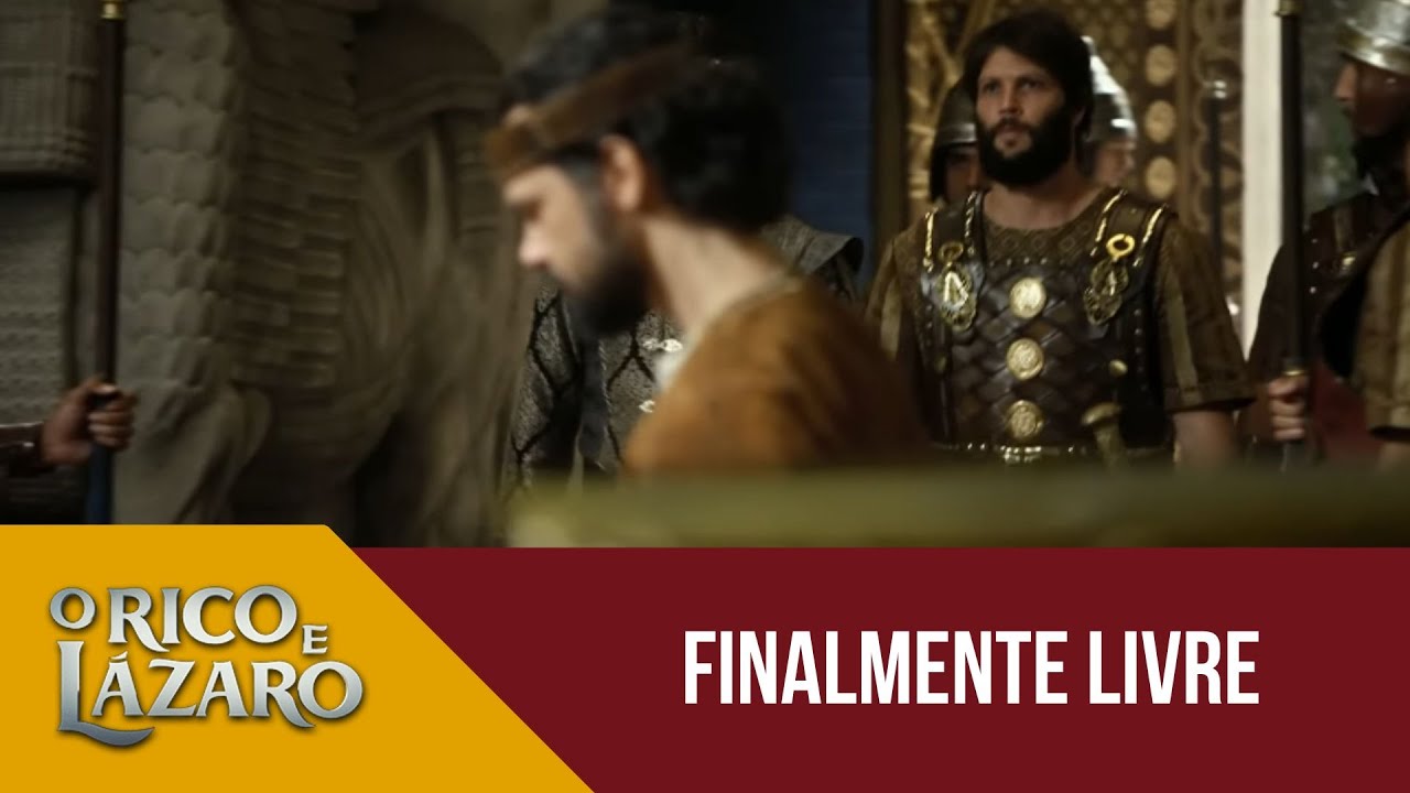 Nabonido decide dar a liberdade a Lázaro | O Rico e Lázaro