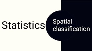 Famous Spatial classification of data | Statistics Wealth