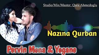 Ay Qiz Senin Nazina Qurban | Pervin Mena ft Yegane (Cox Super Maraqli Duet)  Resimi