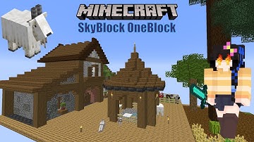 SkyBlock OneBlock: Ep.2 - Starter House & GOATS!!