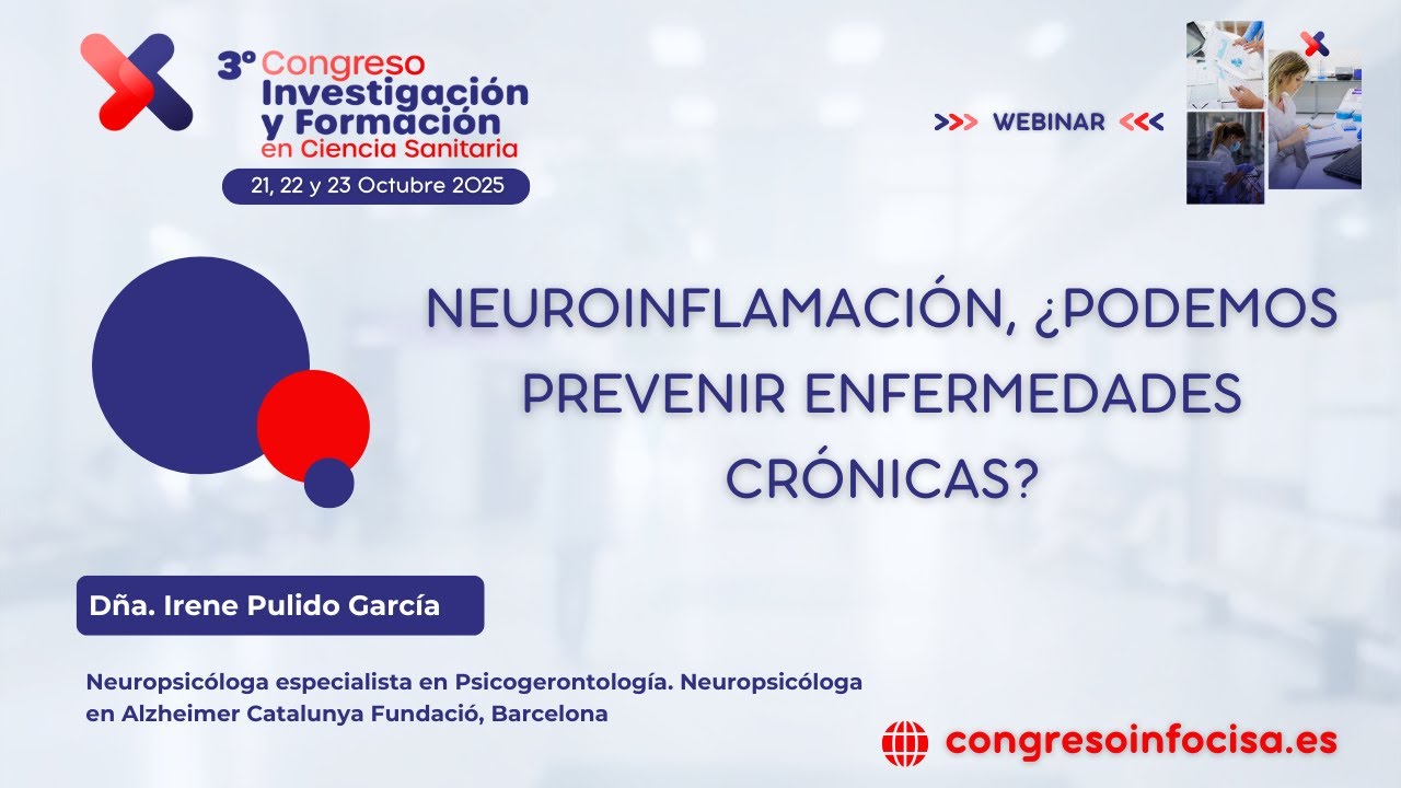 DIRECTO - Neuroinflamación, ¿podemos prevenir enfermedades crónicas?