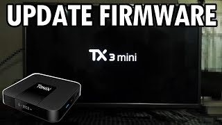 Tanix Tx3 Mini - Actualizacion de Firmware en menos de 5 minutos