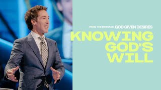 Knowing God's Will | Joel Osteen