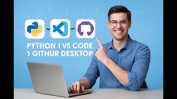 Cài Đặt Python  + VS  Code + GitHub Desktop | Buổi 0 - Python for teachers