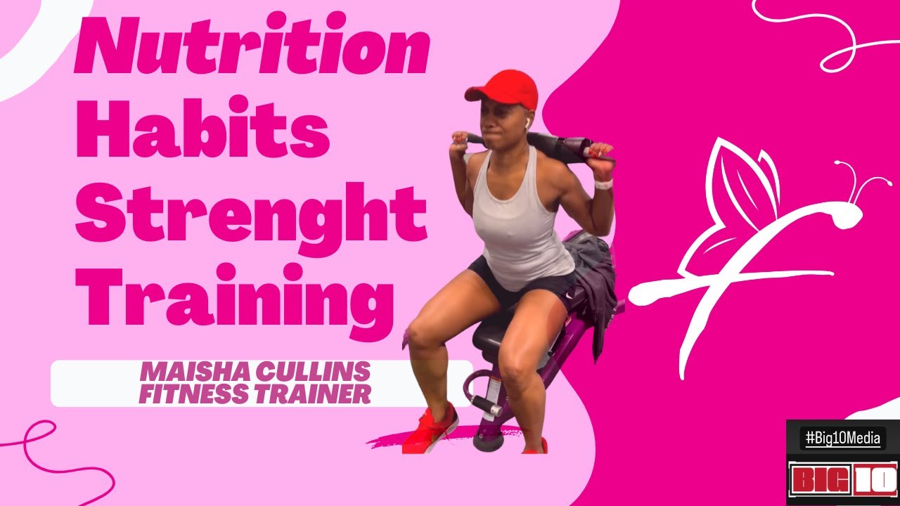 ⁣Maisha Cullins, Owner Nutrition Habits Strength Training