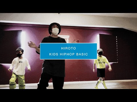 【DANCEWORKS】HIROTO / KIDS HIPHOP BASIC