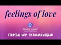 Feelings of Love by Roxana Moișanu for pedal harp • Romantic Harp Music