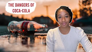 The Dangers of Coca Cola (and other fizzy drinks)