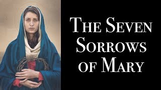 The Seven Sorrows of Mary