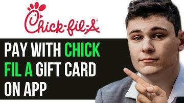 HOW TO PAY WITH CHICK FIL A GIFT CARD ON APP 2025! (FULL GUIDE)