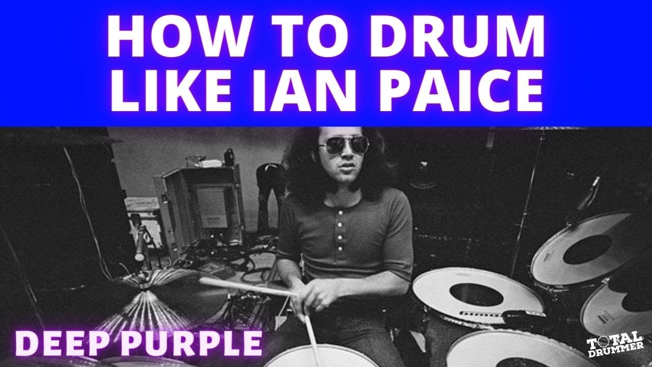 How To Drum Like Ian Paice Deep Purple Drum Beats YouTube