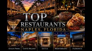 🍽️ Top Restaurants in Naples, Florida | 5 Must-Try Dining Experiences