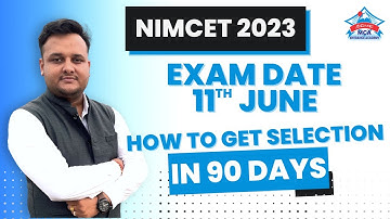 NIMCET 2023 Exam Date | How to get selection in 90 days | Best Preparation Plan #nimcet2023 #mca