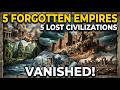 5 Forgotten Empires That Vanished From History (And Why)