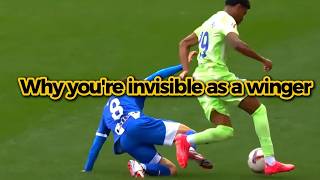 Why you're invisible as a winger