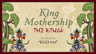 King Mothership - Ego 101 (Official Audio)