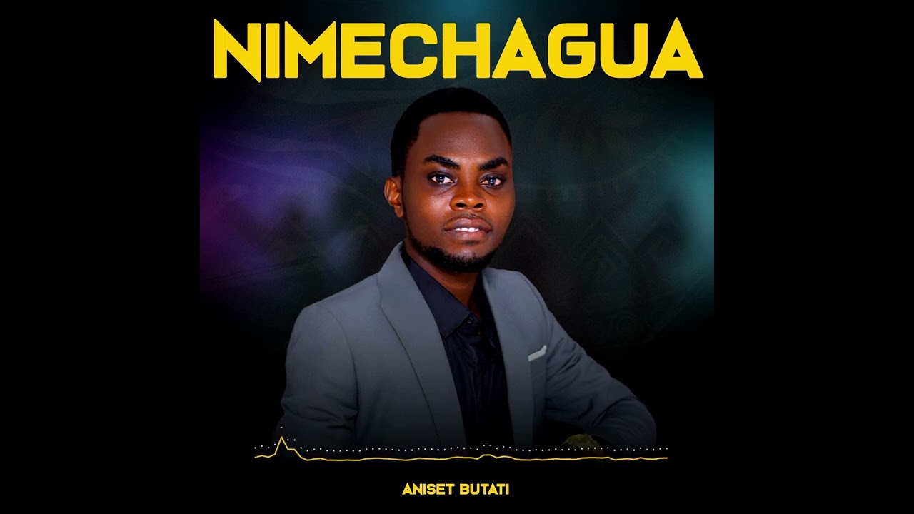 Aniset Butati ___Nimechagua (official audio)