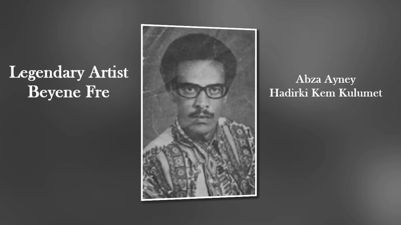 Eritrean Song By Beyene Fre -  Abza Ayney Hadirki Kem Kulumet