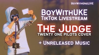 BoyWithUke TikTok Live 07/28/2023 - "The Judge" Cover & Unreleased Music