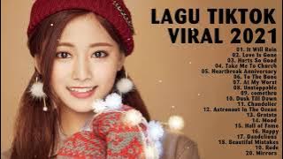 Lagu Viral TikTok 2021 🌿 Kumpulan Lagu Barat Terbaru 2021 Terpopuler Saat Ini 🍎