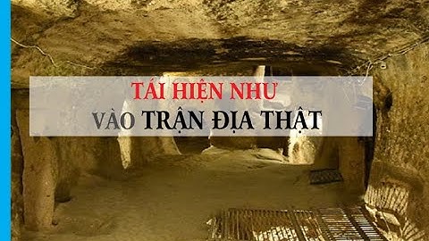 Thuyết minh du lịch về địa đạo Củ Chi dành cho hướng dẫn viên du lịch quốc tế | TÁI HIỆN 3D