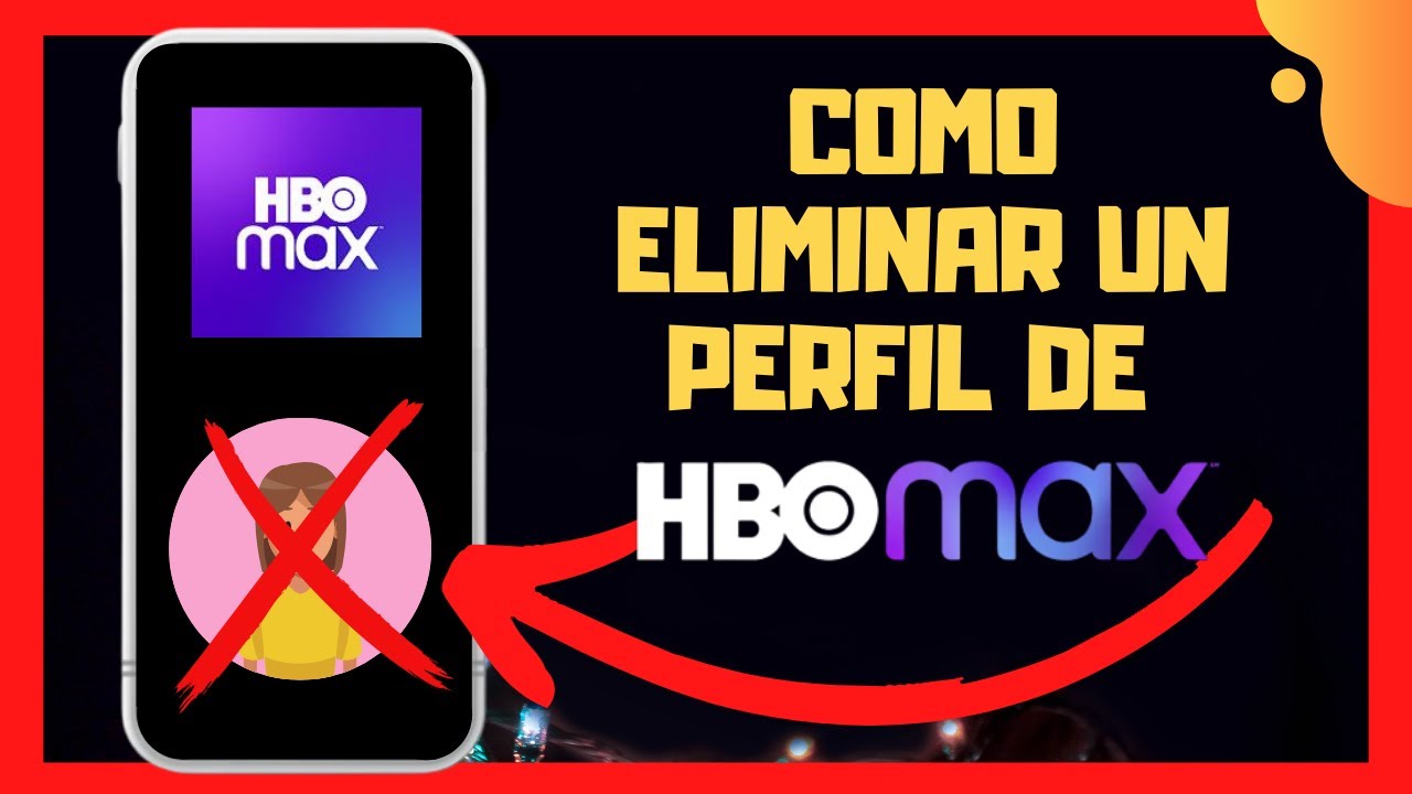 😱 COMO ELIMINAR UN PERFIL DE HBO MAX😉 YouTube